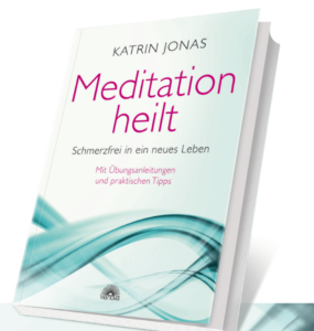 "Meditation heilt" – Katrin Jonas' first book